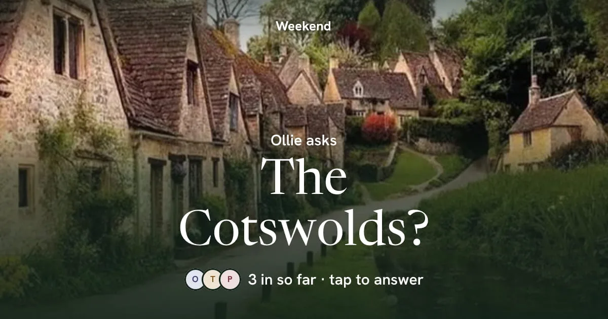 The link preview in the group chat: Ollie asks, The Cotswolds? 3 in so far, tap to answer